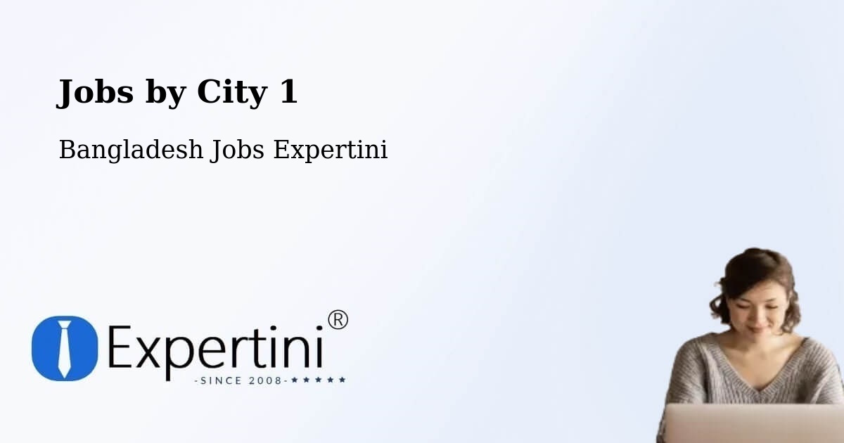 City Jobs in Bangladesh - Expertini