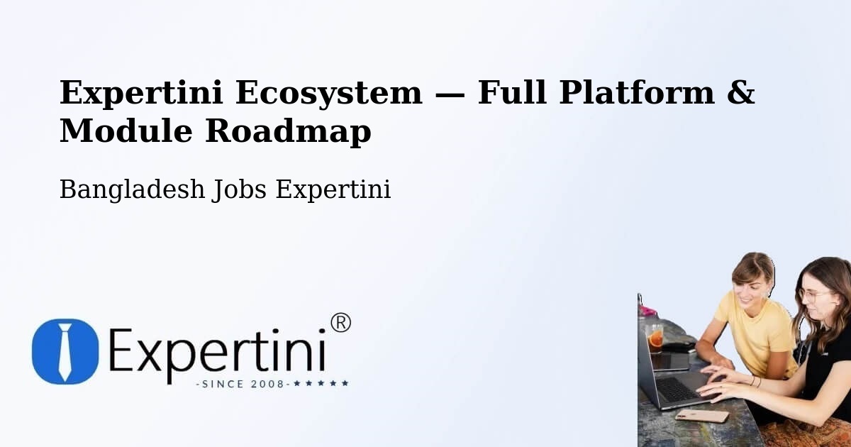 Expertini Ecosystem — Full Platform & Module Roadmap – Ramnagar