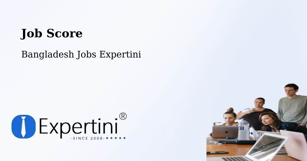 Job Score & Job Description Score Tool – Ramnagar - Bangladesh Jobs Expertini