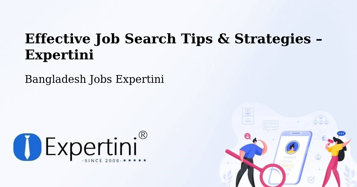 Job Search Tips & Strategies for Job Seekers – Ramnagar - Ramnagar, Bangladesh Jobs Expertini