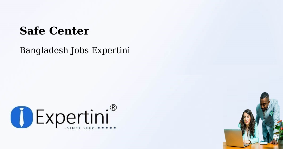 Safety Center – Ramnagar - Bangladesh Jobs Expertini